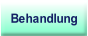 Behandlung.